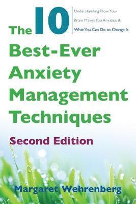 bokomslag The 10 Best-Ever Anxiety Management Techniques