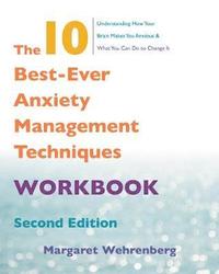 bokomslag The 10 Best-Ever Anxiety Management Techniques Workbook