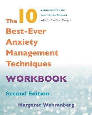 bokomslag The 10 Best-Ever Anxiety Management Techniques Workbook