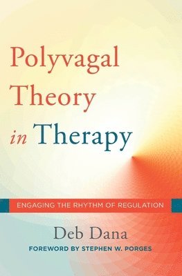 The Polyvagal Theory in Therapy 1