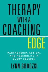 bokomslag Therapy with a Coaching Edge
