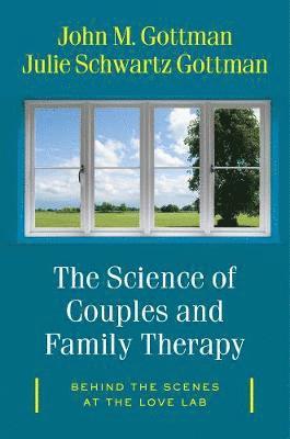 bokomslag The Science of Couples and Family Therapy
