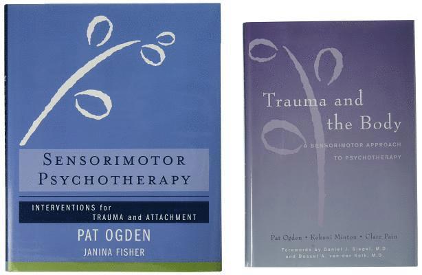 Pat Ogden - Trauma and the Body/Sensorimotor Psychotherapy Two-Book Set, Inbunden