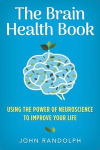 bokomslag The Brain Health Book