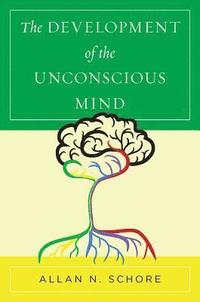 bokomslag The Development of the Unconscious Mind