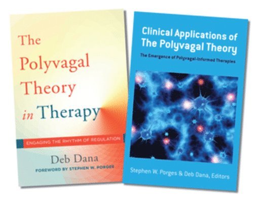 Polyvagal Theory in Therapy / Clinical Applications of the Polyvagal Theory Two-Book Set 1