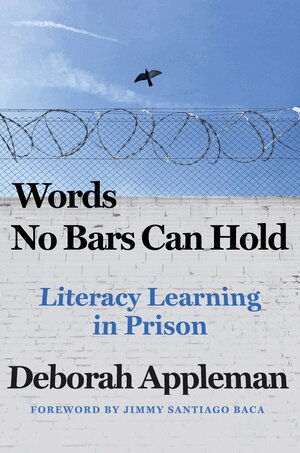 Deborah Appleman - Words No Bars Can Hold, Inbunden