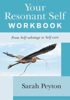 Your Resonant Self Workbook 1