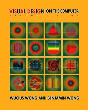 Benjamin Wong, Wucius Wong - Visual Design on the Computer, Häftad