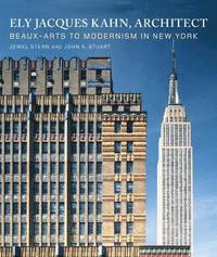 bokomslag Ely Jacques Kahn, Architect