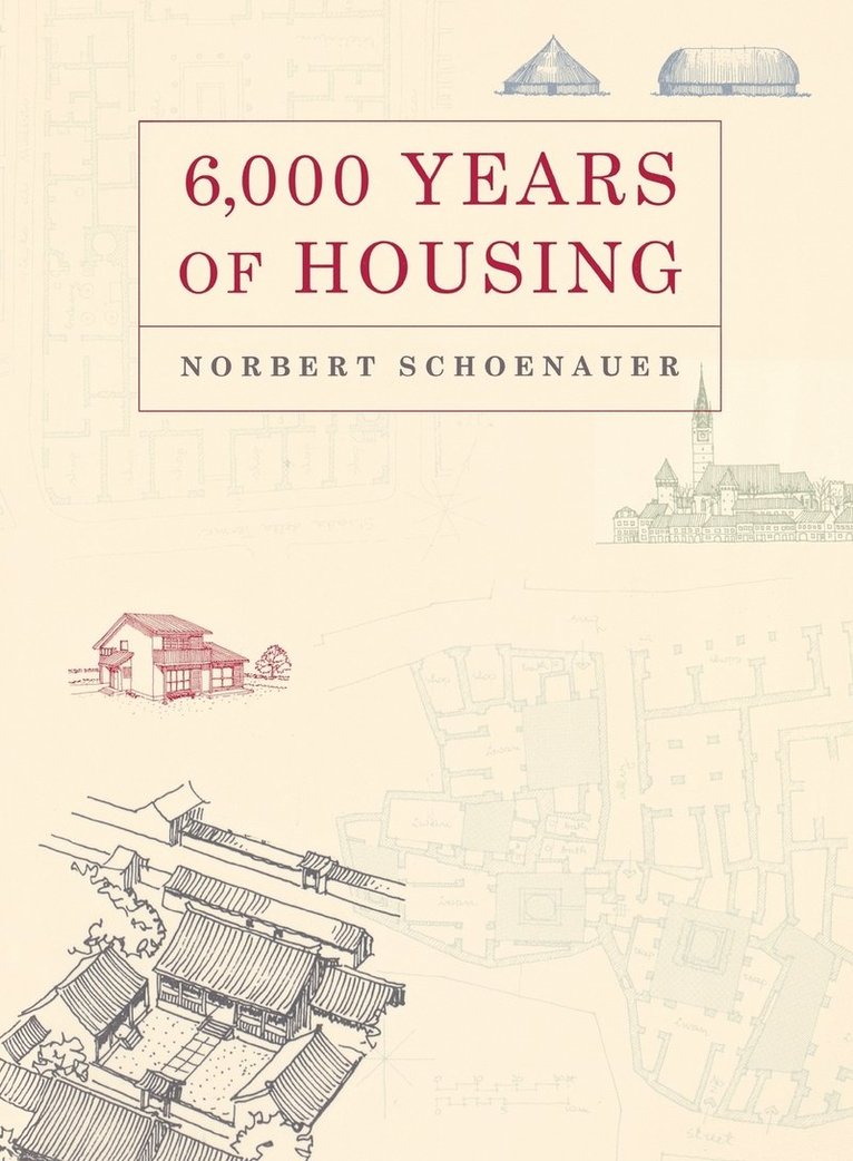 6000 Years of Housing 1