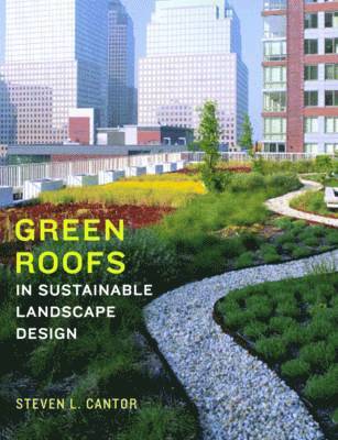 bokomslag Green Roofs in Sustainable Landscape Design