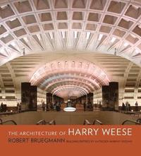 bokomslag The Architecture of Harry Weese