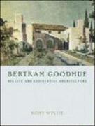 Bertram Goodhue 1