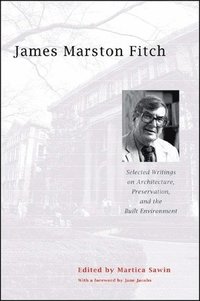 bokomslag James Marston Fitch