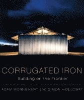 bokomslag Corrugated Iron: Building on the Frontier