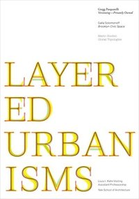 bokomslag Layered Urbanisms