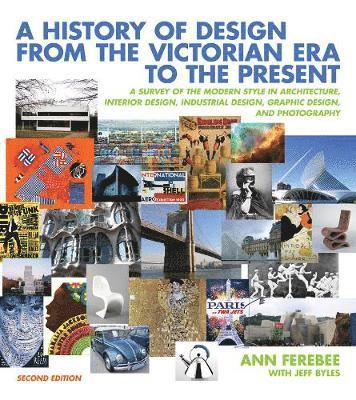 bokomslag A History of Design from the Victorian Era to the Present