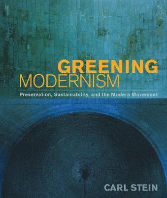 Greening Modernism 1