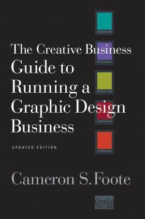 bokomslag Creative Business Guide to Running a Graphic Design Business