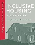 bokomslag Inclusive Housing: A Pattern Book