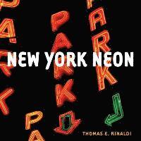 Thomas E. Rinaldi - New York Neon, Häftad