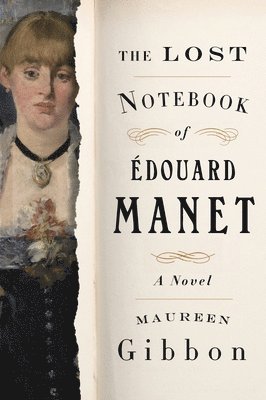 bokomslag Lost Notebook Of Edouard Manet - A Novel