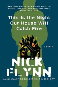 bokomslag This Is the Night Our House Will Catch Fire - A Memoir