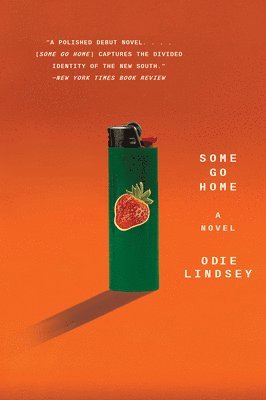 Odie Lindsey - Some Go Home - A Novel, Häftad