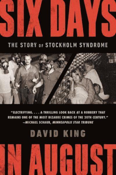 Six Days In August - The Story Of Stockholm Syndrome 1
