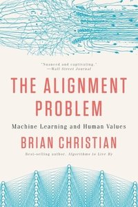 bokomslag Alignment Problem - MacHine Learning And Human Values