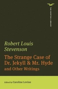 bokomslag The Strange Case of Dr. Jekyll & Mr. Hyde (The Norton Library)