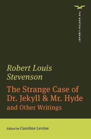 Robert Louis Stevenson, Caroline Levine - Strange Case of Dr. Jekyll & Mr. Hyde (The Norton Library), Häftad