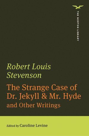Robert Louis Stevenson, Caroline Levine, Caroline (University of Wisconsin-Madison) Levine - Strange Case of Dr. Jekyll & Mr. Hyde (The Norton Library), Häftad