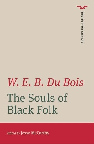 W. E. B. Du Bois, Jesse McCarthy - Souls of Black Folk, Häftad
