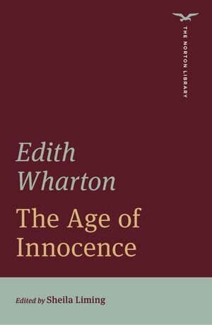 Edith Wharton, Sheila Liming - Age of Innocence (The Norton Library), Häftad