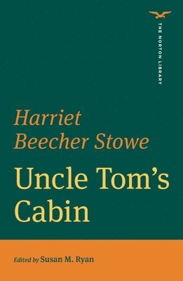 bokomslag Uncle Tom's Cabin (The Norton Library)