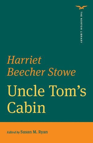 bokomslag Uncle Tom's Cabin (The Norton Library)