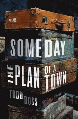 bokomslag Someday the Plan of a Town