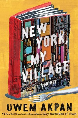 New York, My Village - A Novel 1