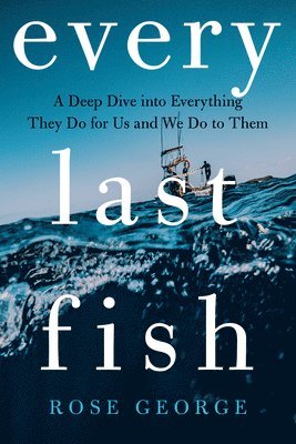 bokomslag Every Last Fish
