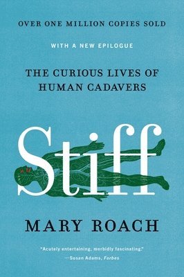 bokomslag Stiff - The Curious Lives of Human Cadavers - Reissue