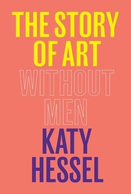 bokomslag The Story of Art Without Men