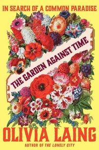 bokomslag The Garden Against Time