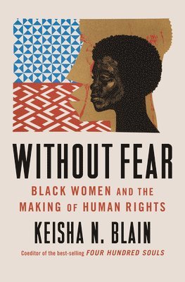 Keisha N. Blain - Without Fear, Inbunden