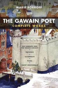 bokomslag The Gawain Poet: Complete Works