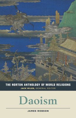James Robson, James (Harvard University) Robson - Norton Anthology of World Religions, Häftad