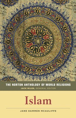 Jane Dammen McAuliffe - Norton Anthology of World Religions, Häftad
