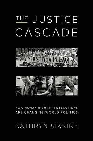 Kathryn Sikkink - Justice Cascade, Häftad
