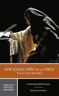 bokomslag Sor Juana Ins de la Cruz:  Selected Works